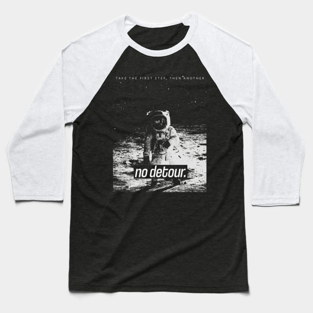 No Detour - Space Geek - Astronaut Baseball T-Shirt by Carbon Love